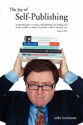 【预售】The Joy of Self-Publishing (Self-Publishing and