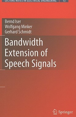 【预售】Bandwidth Extension of Speech Signals