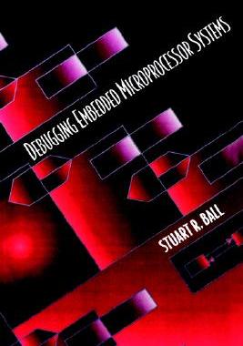 【预售】Debugging Embedded Microprocessor Systems