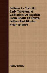 【预售】Indiana as Seen by Early Travelers; A Collection of