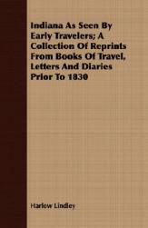 【预售】Indiana as Seen by Early Travelers; A Collection of