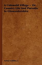 【预售】A Cotswold Village - Or Country Life and Pursuits in