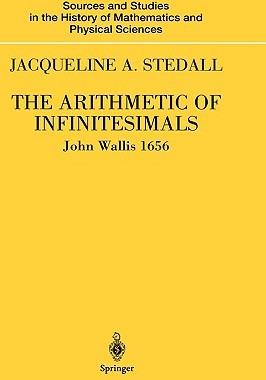 【预售】The Arithmetic of Infinitesimals: John Wallis 1656