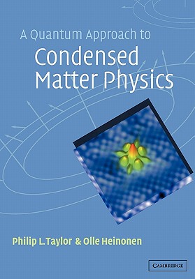 【预售】A Quantum Approach to Condensed Matter Physics