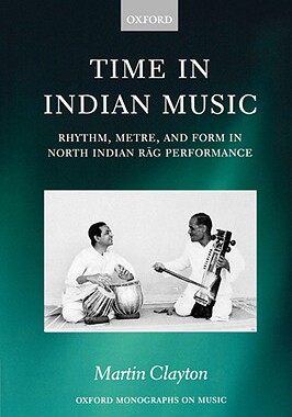 【预售】Time in Indian Music: Rhythm, Metre, and Form in