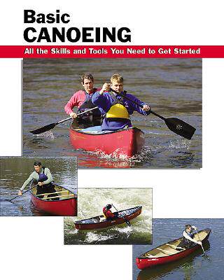 【预售】basic canoeing: all the skills and tools you need to