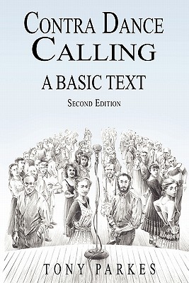 【预售】Contra Dance Calling: A Basic Text (Second Edition)