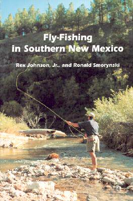 【预售】Fly Fishing in Southern New Mexico