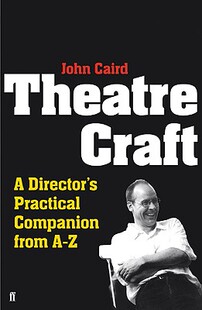 【预售】Theatre Craft: A Director's Practical Companion from