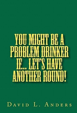 【预售】You Might Be a Problem Drinker If... Let's Have