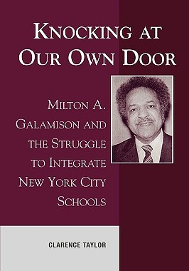 【预售】Knocking at Our Own Door: Milton A. Galamison and
