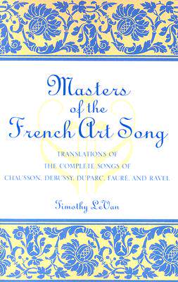 【预售】Masters of the French Art Song: Translations of the