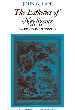 【预售】The Esthetics of Negligence: La Fontaine's Contes