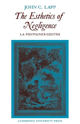 【预售】The Esthetics of Negligence: La Fontaine's Contes