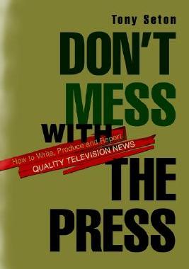 【预售】Don't Mess with the Press: How to Write, Produce and