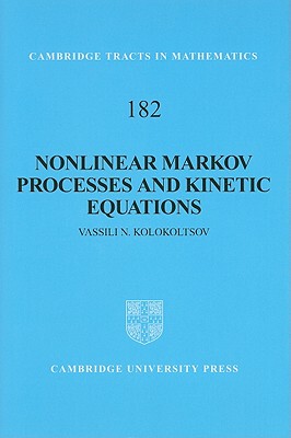 【预售】Nonlinear Markov Processes and Kinetic Equations