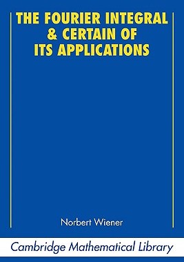 【预售】The Fourier Integral and Certain of Its