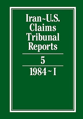 【预售】Iran-U.S. Claims Tribunal Reports: Volume 5