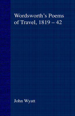 【预售】Wordsworth's Poems of Travel 1819-42: Such Sweet