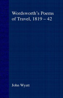 【预售】Wordsworth's Poems of Travel 1819-42: Such Sweet