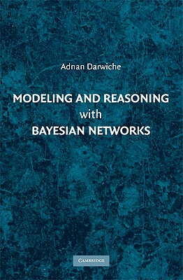【预售】Modeling and Reasoning with Bayesian Networks