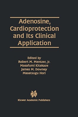 【预售】Adenosine, Cardioprotection and Its Clinical