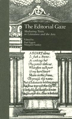 【预售】The Editorial Gaze: Mediating Texts in Literature