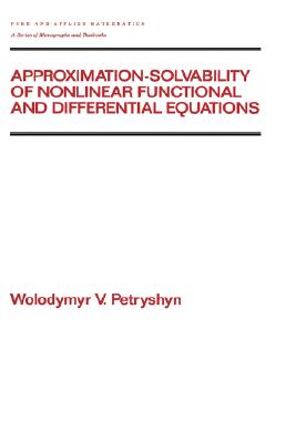 【预售】Approximation-Solvability of Nonlinear Functional