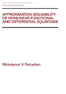 【预售】Approximation-Solvability of Nonlinear Functional