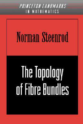 【预售】The Topology of Fibre Bundles. (PMS-14)
