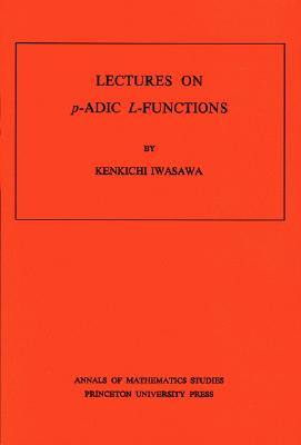现货 Lectures on p-ADIC L-Functions