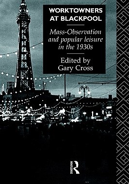 【预售】Worktowners at Blackpool: Mass-Observation and