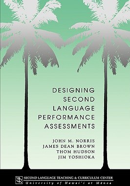 【预售】Designing Second Language Performance Assessments