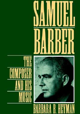 【预售】Samuel Barber: The Composer and His Music