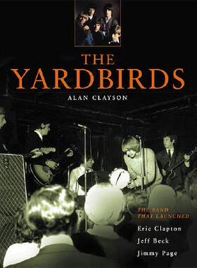 【预售】The Yardbirds: The Band That Launched Eric Clapton
