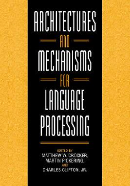 【预售】Architectures and Mechanisms for Language