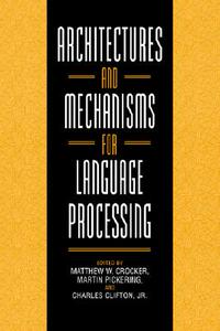 【预售】Architectures and Mechanisms for Language