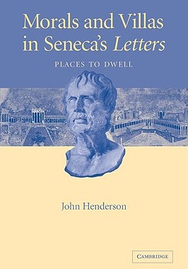 【预售】Morals and Villas in Seneca's Letters: Places to