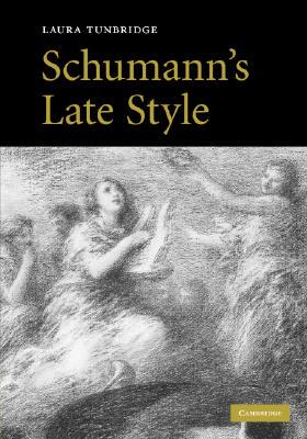 【预售】Schumann's Late Style