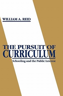 【预售】The Pursuit of Curriculum: Schooling and the Public