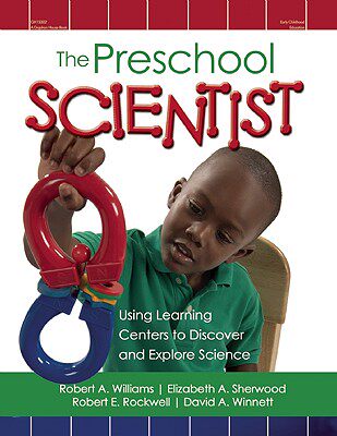 【预售】The Preschool Scientist: Using Learning Centers to