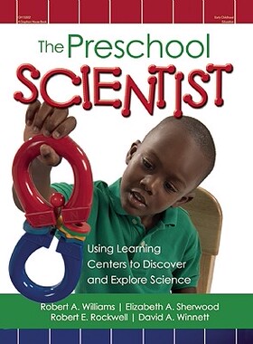 【预售】The Preschool Scientist: Using Learning Centers to