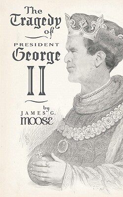 【预售】The Tragedy of President George II
