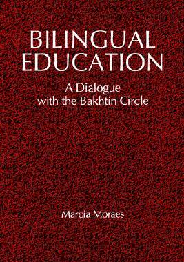 【预售】Bilingual Education: A Dialogue with the Bakhtin