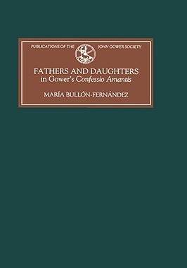 【预售】Fathers and Daughters in Gower's Confessio Amantis: