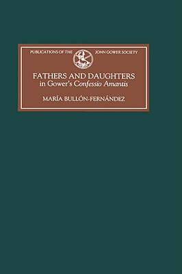 【预售】Fathers and Daughters in Gower's Confessio Amantis: