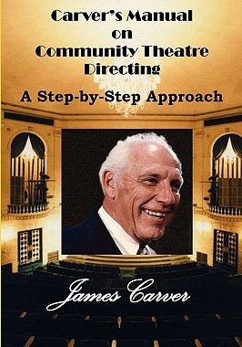 【预售】Carver's Manual on Community Theatre Directing