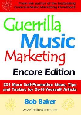 【预售】Guerrilla Music Marketing, Encore Edition: 201 More