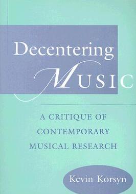 【预售】Decentering Music: A Critique of Contemporary