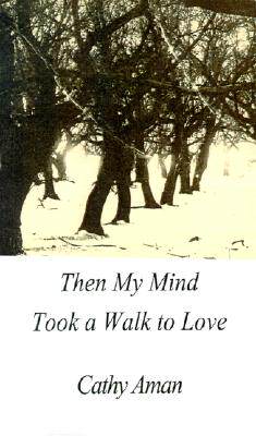 【预售】Then My Mind Took a Walk to Love